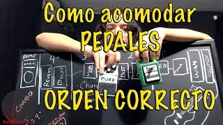 Como acomodar pedales de guitarra  Explicacion A DETALLE [upl. by Terese]