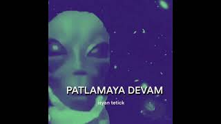 Patlamaya Devam [upl. by Filemon]