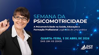 SEMANADAPSICOMOTRICIDADE  Aula 2 Psicomotricidade na Educação  uma prática social e inclusiva [upl. by Hochman]