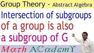 Intersection of subgroup of a group is also a group  Group Theory  Abstract Algebra [upl. by Elam]