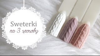 Zdobienie Manicure Hybrydowy  SWETERKI NA PAZNOKCIACH  knit nails tutorial [upl. by Vanhook]