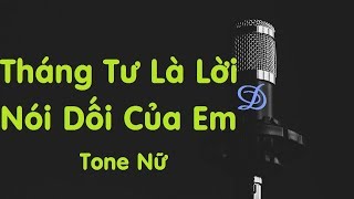 KARAOKE Tháng Tư Là Lời Nói Dối Của Em Tone Nữ  Cm [upl. by Oiluarb]