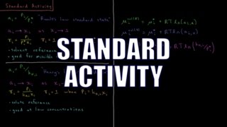 Chemical Thermodynamics 810  Standard Activity [upl. by Beckman]