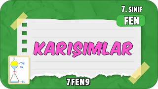 Karışımlar ve Karışımların Ayrılması 📗 tonguçCUP 2Sezon  7FEN9 2024 [upl. by Acemaj]