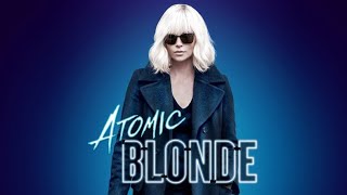 Atomic Blonde 2017 Movie  Charlize Theron James McAvoy John Goodman  Review And Facts [upl. by Seltzer846]