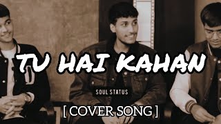 ke jab mein had se aage badh gaya tha aashiqui mein  tu hai kahan song [upl. by Glad58]