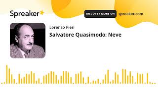 Salvatore Quasimodo Neve [upl. by Leumel]