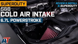 20172019 SuperDuty 67L Powerstroke SampB Cold Air Intake Oiled Cleanable Filter Review amp Install [upl. by Siuol]