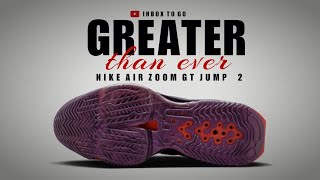 Nike Zoom GT Jump 2 GREATER THAN EVER 2023 OFFICIAL LOOK AND INFORMATION [upl. by Quirk]