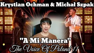 Krystian Ochman amp Michał Szpak  quotA Mi Maneraquot  Finał  The Voice of Poland 11  Reakcja [upl. by Nairot604]