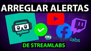 NO APARECEN LAS ALERTAS EN MIS DIRECTOS SOLUCIÓN STREAMLABS [upl. by Olmsted]