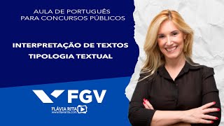 Aula de português para a Banca FGV  Interpretação de Textos  Tipologia Textual  Prof Flávia Rita [upl. by Nnahoj]