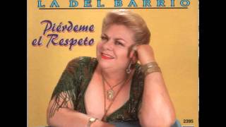 Paquita la del Barrio  quotQue Se Cubra Mi Tumbaquotquot [upl. by Diao428]