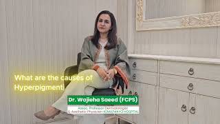 Hyperpigmentation Symptoms and Treatment by Dr Wajieha Saeed FCPS Dermatologist [upl. by Hajar412]