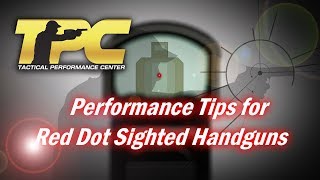 Performance Tips for Red Dot Sighted Handguns [upl. by Bentlee]