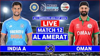 Emerging Asia Cup 2024 Live India v Oman Live  IND vs OMN Live Scores amp Commentary  India Innings [upl. by Nata]