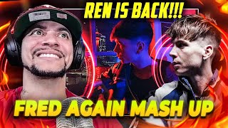 RENMAKESMUSICPERIOD Ren  Fred Again Mash Up LIVE REACTION [upl. by Killarney]