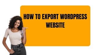 How To Export WordPress Website [upl. by Madda]