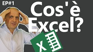 EP1 Cosè Excel introduzione al foglio di calcolo più famoso al mondo Excel [upl. by Carlisle]