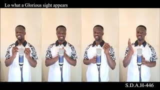 Lo what a Glorious sight appearsENGLISH sda acapella hymns ghanacelebrities acapeldridge [upl. by Ecitsuj]