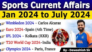 Sports Current Affairs 2024  Jan to July 2024  खेल करेंट अफेयर्स 2024  Sports GK 2024 sportsgk [upl. by Ylim]