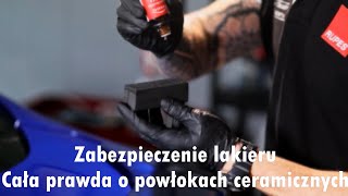 Zabezpieczenie lakieru Cała prawda o powłokach ceramicznych [upl. by Laohcin157]