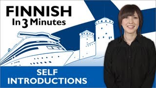 Learn Finnish  Finnish in Three Minutes  How to Introduce Yourself in Finnish [upl. by Scarito]