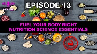 Episode 13  Nutrition Science Fueling Your Body Right  Digital Pulse podcast trending [upl. by Rebmac685]