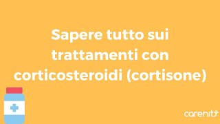 Sapere tutto sui trattamenti con corticosteroidi cortisone [upl. by Anileuqcaj]