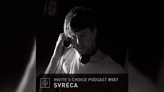 Invites Choice Podcast 557  Svreca [upl. by Roberts]