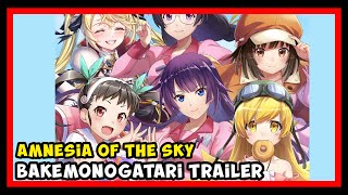 Amnesia of The Sky x Bakemonogatari 天空のアムネジア x 化物語 Mobile Trailer [upl. by Koss]