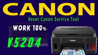 Reset Canon Service Tool v5204 work 100 Last Version 2018 [upl. by Parrott]