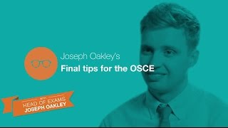 The OSCE Head of Exams final tips for the OSCE [upl. by Schilit]