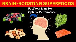 Top 4 Brain Boosting Foods Fuel Your Mind for Optimal Performance [upl. by Parhe566]