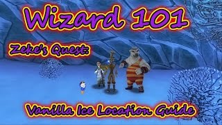 Wizard101 Zeke Quest  Polaris Vanilla Ice Location Guide [upl. by Aretahs]