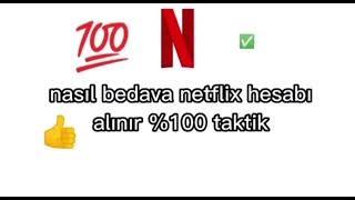 BEDAVA NETFLİX HESABI ALMA 100 GERÇEK [upl. by Jay]