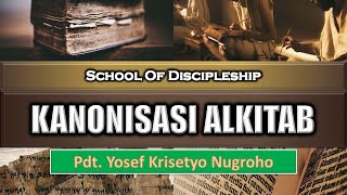 TITIP SIMPAN DI SINI Kanonisasi Alkitab  Pdt Yosef KN [upl. by Ahseuqram]