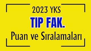 2023 yks tıp fakültesi puan ve sıralamaları I tıp sıralamaları 2023 [upl. by Airret343]