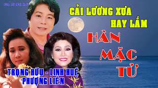 Hàn Mặc Tử  TRỌNG HỮU LINH HUỆ PHƯỢNG LIÊN  Tuyển Tập Cải Lương Xưa Hay Lắm [upl. by Leda698]