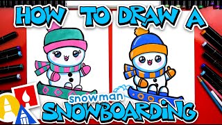 How To Draw A Snowman Snowboarding [upl. by Rhu]