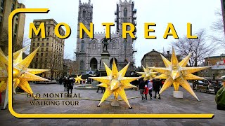 Old Montreal Canada Walking Tour in The last Days of 2023 Old Montreal Full Walk [upl. by Rabma455]