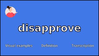 DISAPPROVE  Meaning and Pronunciation [upl. by Nacnud]