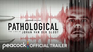 Pathological The Lies of Joran van der Sloot  Official Trailer  Peacock Original [upl. by Fee692]