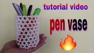 How to make Pen vase from beads পুঁতির পেনদানি [upl. by Bayard]