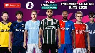 Pes 2021 Patch 2023 Premier League Kitpack 2024 Cpk and Sider Version Kits 2324 [upl. by Brasca667]