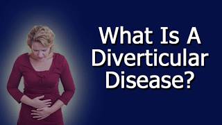 What Is A Diverticular Disease [upl. by Semele]