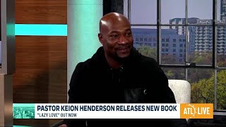 Pastor Keion Henderson Releases New Book [upl. by Colbert]