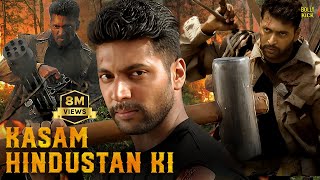 Kasam Hindustan Ki  Hindi Dubbed Movies  Jayam Ravi  Saranya Nag  Dhanshika  Action Movies [upl. by Vacla]