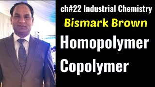 Ch22  Lec1  BISMARK BROWNETHYLENE PRODUCTShomopolymer andCopolymer [upl. by Ribal]