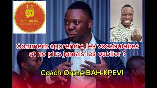 COMMENT APPRENDRE LES VOCABULAIRES ET NE PLUS JAMAIS LES OUBLIER  coach Orphé [upl. by Grogan516]